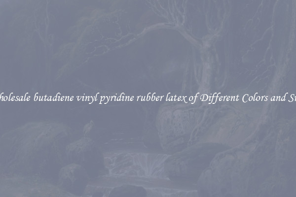 Wholesale butadiene vinyl pyridine rubber latex of Different Colors and Sizes