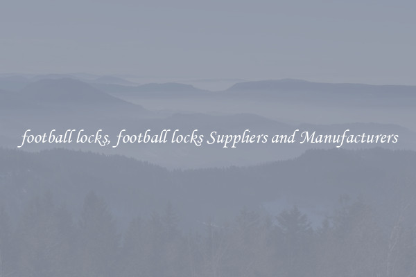 football locks, football locks Suppliers and Manufacturers