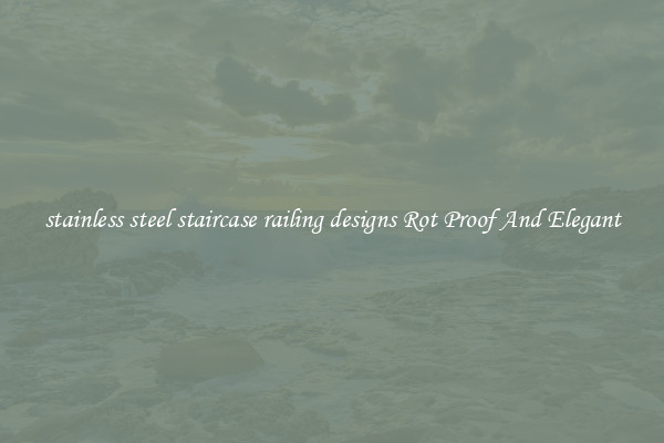 stainless steel staircase railing designs Rot Proof And Elegant