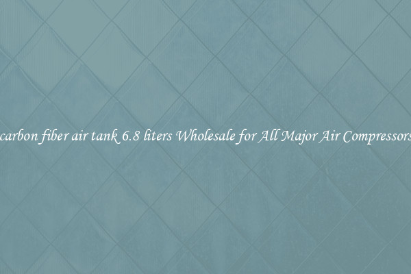 carbon fiber air tank 6.8 liters Wholesale for All Major Air Compressors